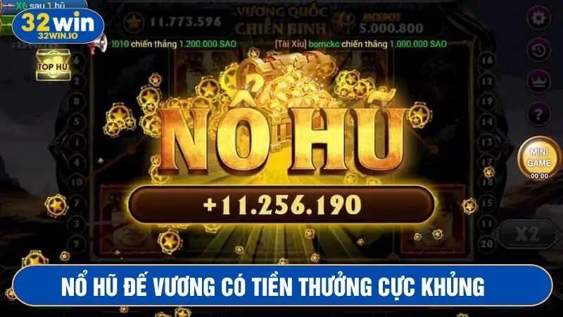 Nổ Hũ Đế Vương cung cấp phần thưởng khủng